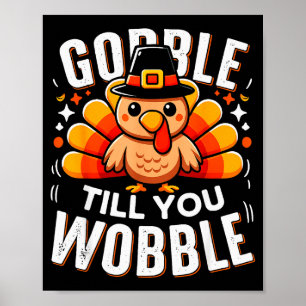 Gurgel bis du wackelst Lustiger Truthahn Thanksgiv Poster