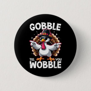 Gurgel bis du wackelst Lustiges Thanksgiving-Famil Button