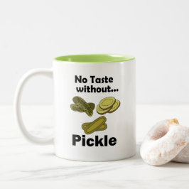 Gurken eingelegt ohne Gurke kein Geschmack Zweifarbige Tasse