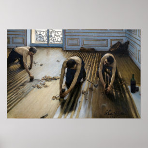 Gustave Caillebotte - Die Parkettabschleifer Poster