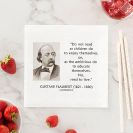Gustave Flaubert Kinder Ehrgeizig Lesen um zu lebe Serviette