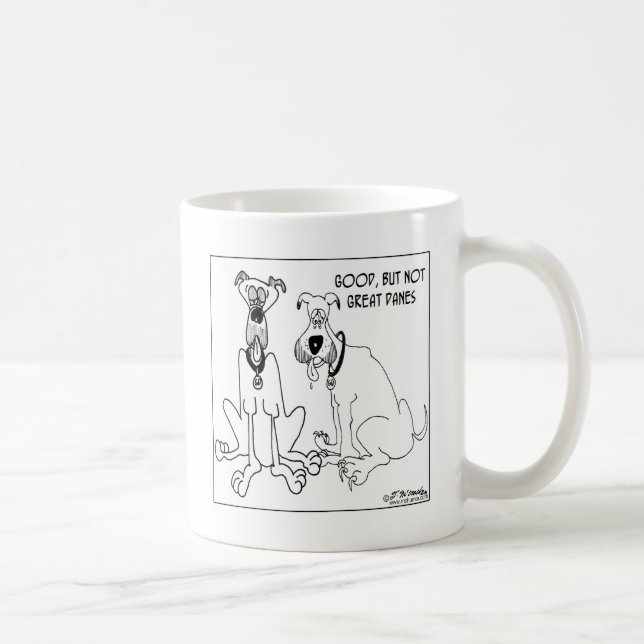 Gut, aber nicht Deutsche Doggen Kaffeetasse (Rechts)