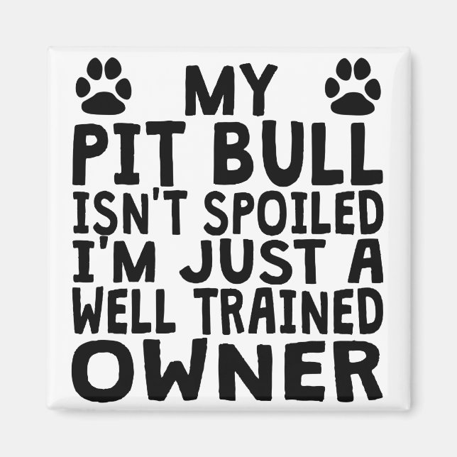 Gut ausgebildete Pit Bull Eigentümer Magnet (Vorne)