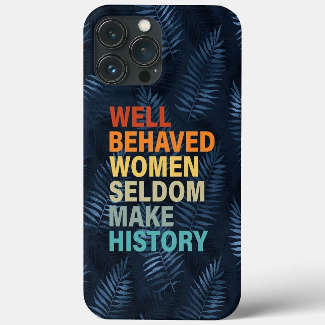 Gut Behaarte Frauen machen selten Geschichte - lus Case-Mate iPhone Hülle (Rückseite)