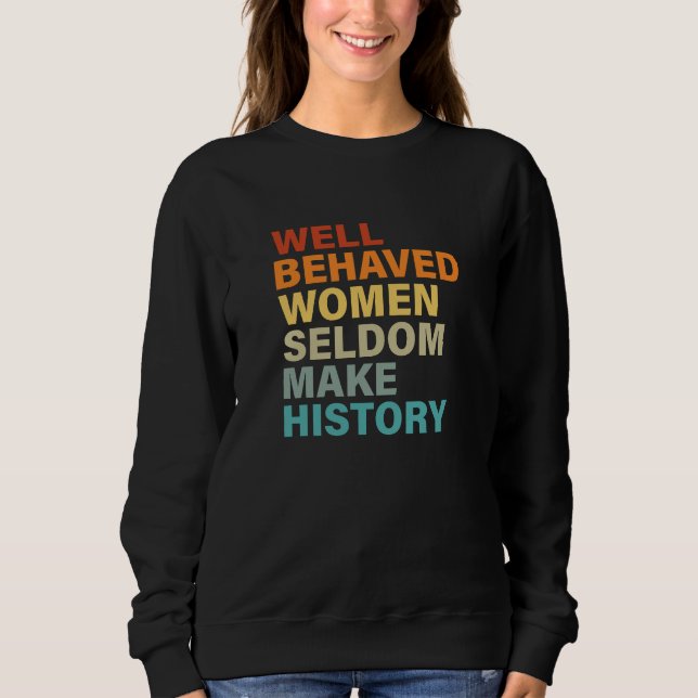 Gut Behaarte Frauen machen selten Geschichte - lus Sweatshirt (Vorderseite)
