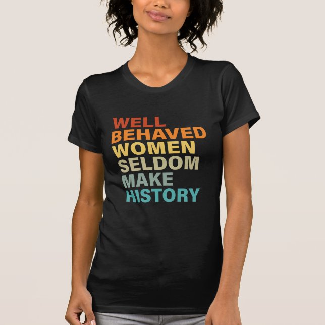 Gut Behaarte Frauen machen selten Geschichte - lus T-Shirt (Vorderseite)