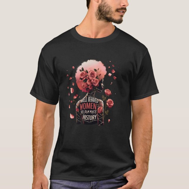 Gut beneidete Frauen machen Geschichte selten Mela T-Shirt (Vorderseite)