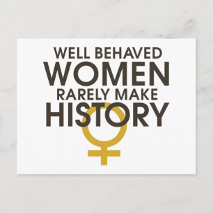 Gut benommen Frauen machen selten Geschichte Postkarte