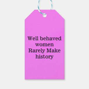 Gut benommen Frauen machen selten Geschichte rosa  Geschenkanhänger