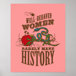 Gut Benommene Frauen machen selten Geschichte Poster