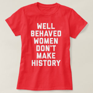 Gut benommenes Frauen-feministisches Zitat T-Shirt