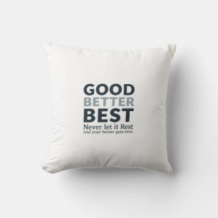 Gut Besser Am besten Lass es nie ruhen Motivations Kissen
