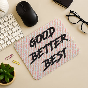 Gut Besser Am Besten Niemals Aufhören Mousepad