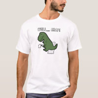 Gut Crap lustig zu rex Shirt Dinosaurier Kleidung