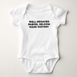 Gut erzogene Babys machen selten Geschichte - Schw Baby Strampler
