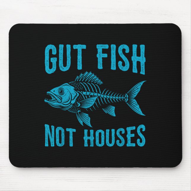 Gut Fish Not Houses, Coastal Conservation Ocean Lo Mousepad (Vorne)