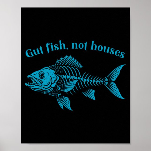 Gut Fish Not Houses, Coastal Conservation Ocean Lo Poster (Vorne)