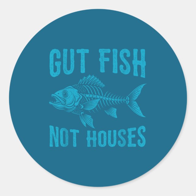 Gut Fish Not Houses, Coastal Conservation Ocean Lo Runder Aufkleber (Vorderseite)