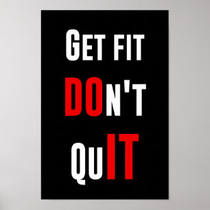 Gut fit machen nicht aufhören IT zitieren Motivati Poster