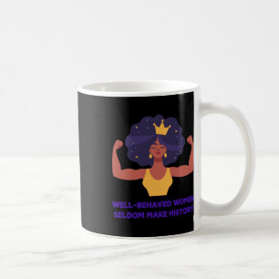 Gut geliebte Frauen schreiben selten Geschichte Kaffeetasse