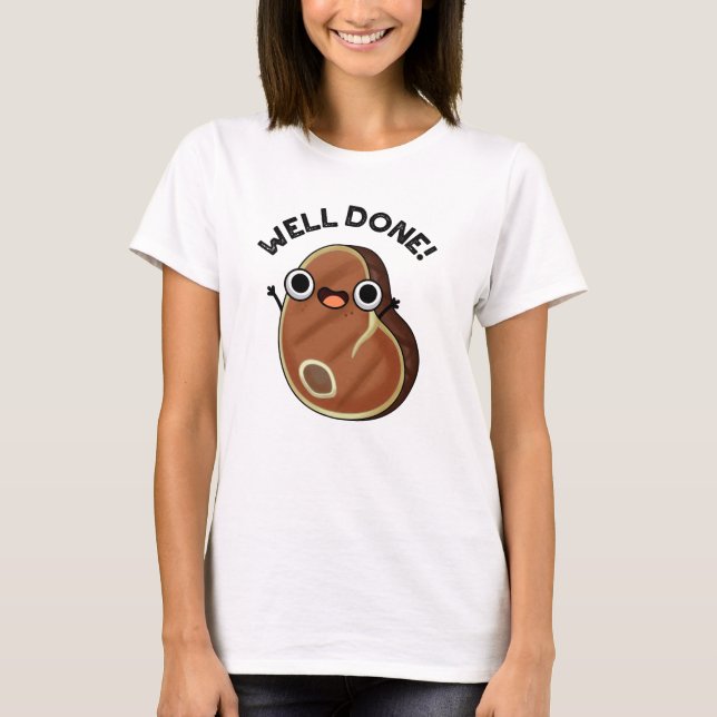 Gut gemacht Funny Steak Pub T-Shirt (Vorderseite)