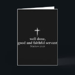 Gut gemacht, guter und treuer Diener, christliche Karte<br><div class="desc">Gut gemacht, guter und treuer Diener, christlicher Bibelvers</div>