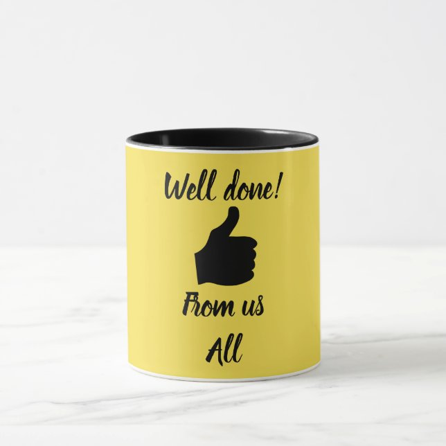 Gut gemacht von uns allen Tasse (Zentrum)