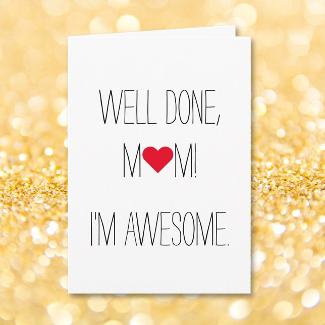 Gut gemachte Mama ist Phantastisch | Funny Mütter  Karte (Well Done Mom Im Awesome | Funny Mothers Day Card)