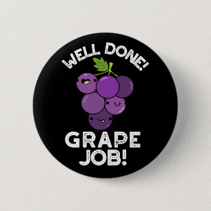 Gut gemachte Traube Positive Frucht Pun Dark BG Button