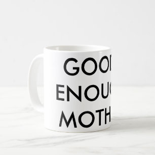 gut-genug bemuttern Tasse für Kaffee Träume und