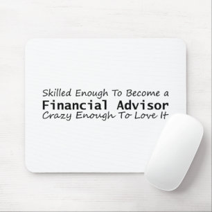 Gut genug, um ein Finanzberater zu werden, verrück Mousepad