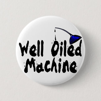 Gut geölte Maschine Button