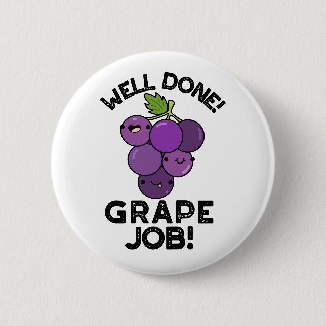 Gut geschaffener Traubenjob Positiver Fruchtpun Button (Vorderseite)