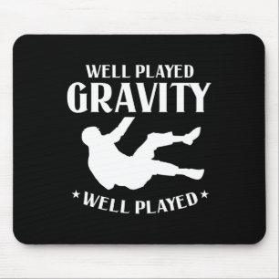 Gut gespielter Gravity Fun Slip und Fall on Ground Mousepad