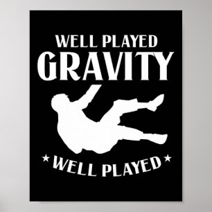 Gut gespielter Gravity Fun Slip und Fall on Ground Poster