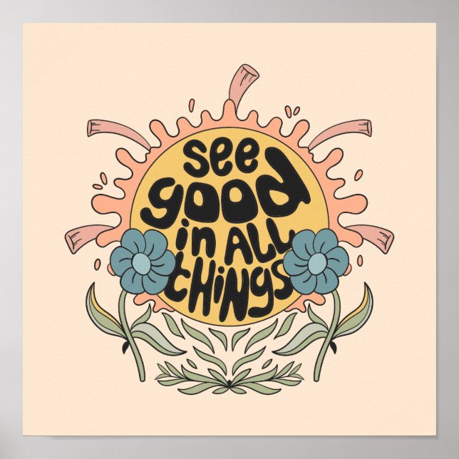 Gut in allen Dingen finden Hippie Graphic Poster (Vorne)