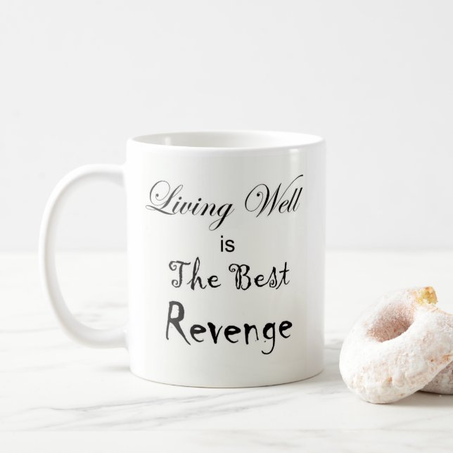 Gut leben ist die beste Rache und der Sun Kaffeetasse (Mit Donut)