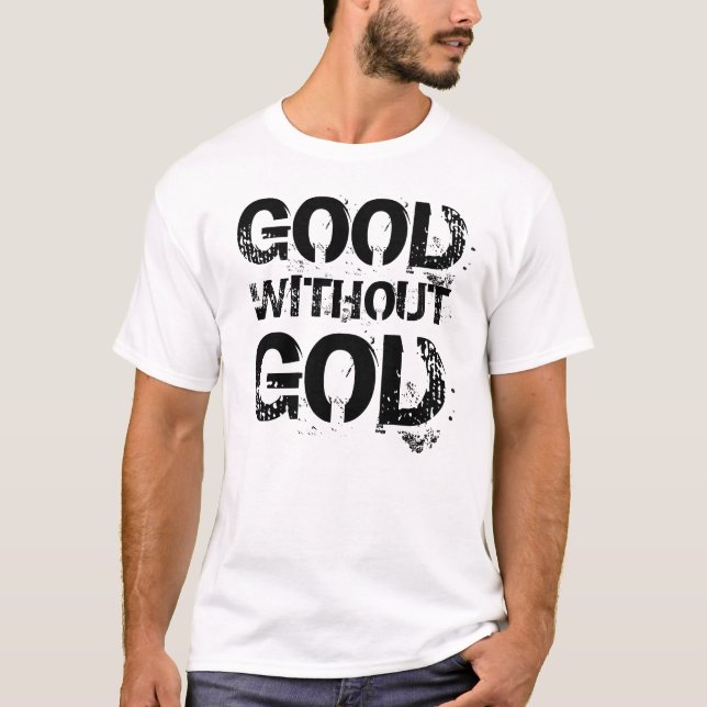 Gut ohne Gott-Shirt T-Shirt (Vorderseite)