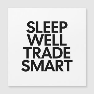 Gut schlafen, clever handeln - Zitate für Daytrade Magnetkarte