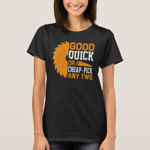 Gut Schnell Oder Billig Wähle Zwei Holzarbeiter T-Shirt