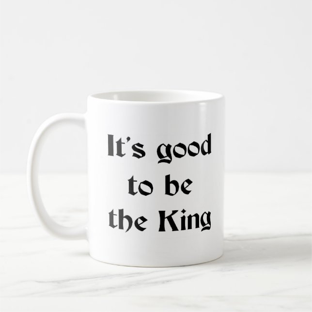gut, um König zu sein Kaffeetasse (Links)