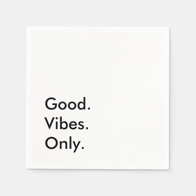Gut. Vibes. Nur. Anpassbare Texte und Farben Serviette (Vorderseite)