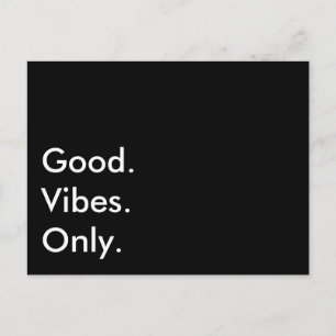 Gut. Vibes. Nur. (Anpassbarer Text und Farben) Postkarte