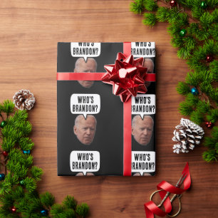 GUT, WER IST BRANDON? BIDEN CHRISTMAS ODER GEBURTS GESCHENKPAPIER