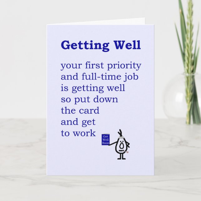Gut werden - ein lustiges Get Well Gedicht Karte (Vorderseite)