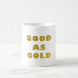 GUT WIE GOLD-Tasse Kaffeetasse