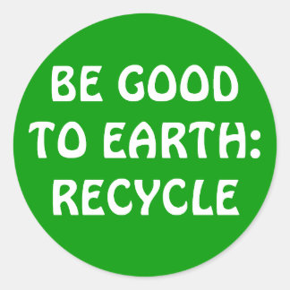GUT ZU ERDE SEIN:RECYCELN RUNDER AUFKLEBER
