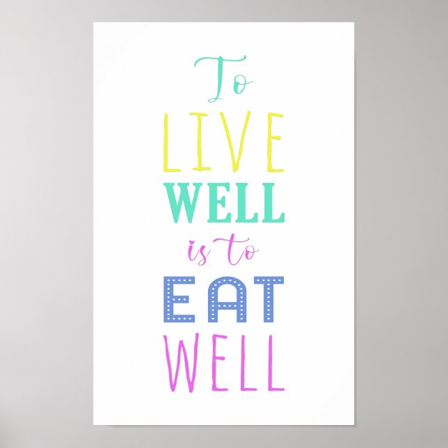 Gut zu leben heißt gut essen | Gesunde Ernährung Poster (Vorne)