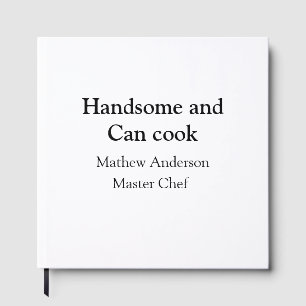 Gutaussehend und kann kochen Namen hinzufügen Meis Gästebuch