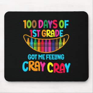 Gute 100 Tage der 1. Klasse Got mir Gefühl Cray Cr Mousepad